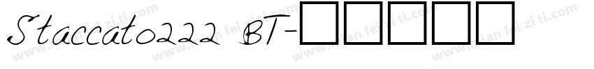 Staccato222 BT字体转换